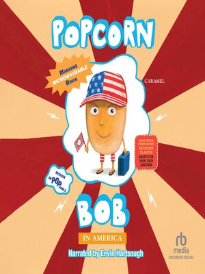 cover image of Popcorn Bob In America